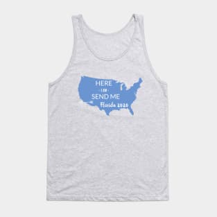 Here I am Send me Florida 2020 Tank Top